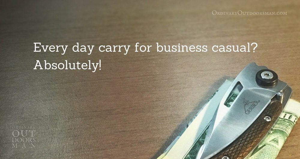 photo of money clipped into a pocket knife with the words, "Every day carry for business casual? Absolutely!"