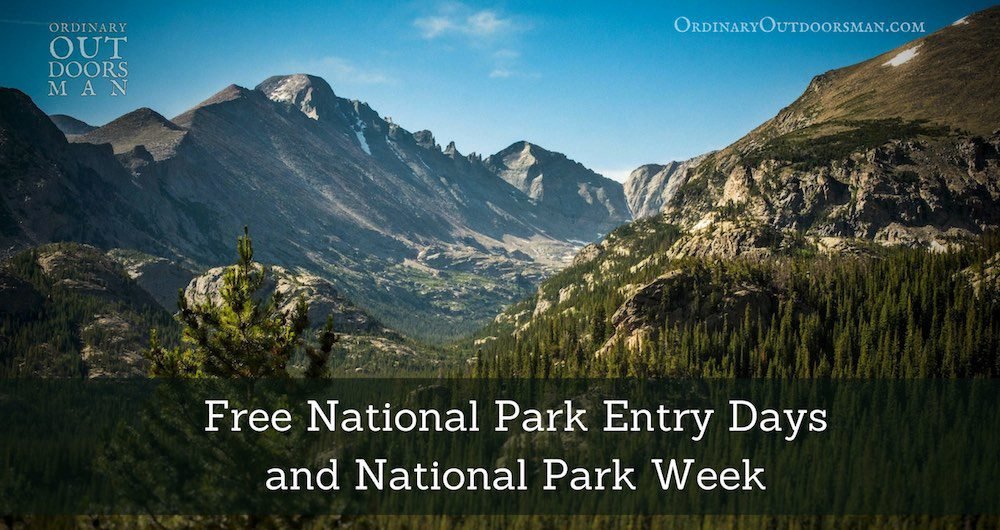 photo of Long's Peak with the words, 'Free national park entry days and national park week.'